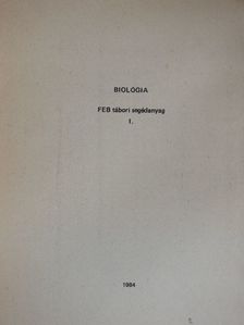 H. Nagy Anna - Biológia - FEB tábori segédanyag I. [antikvár]