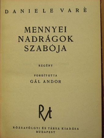 Daniele Varé - Mennyei nadrágok szabója [antikvár]