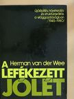 Herman van der Wee - A lefékezett jólét [antikvár]
