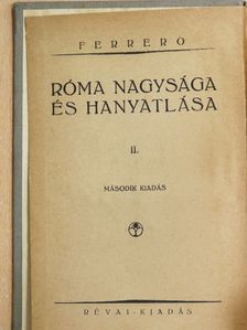 Guglielmo Ferrero - Róma nagysága és hanyatlása II. [antikvár]