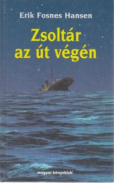 Hansen, Erik Fosnes - Zsoltár az út végén [antikvár]