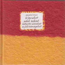 Douglas Pagels - Kincseket adok neked: bátorító szavakat és jókívánságokat [antikvár]