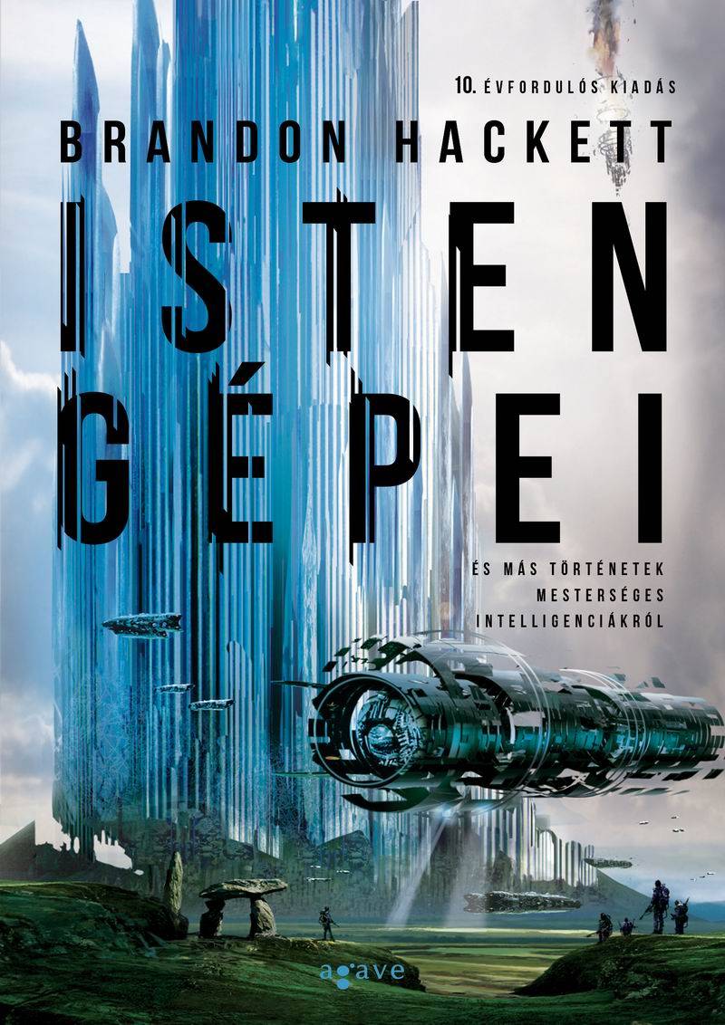 Brandon Hackett - Isten gépei és más történetek mesterséges intelligenciákról [eKönyv: epub, mobi]