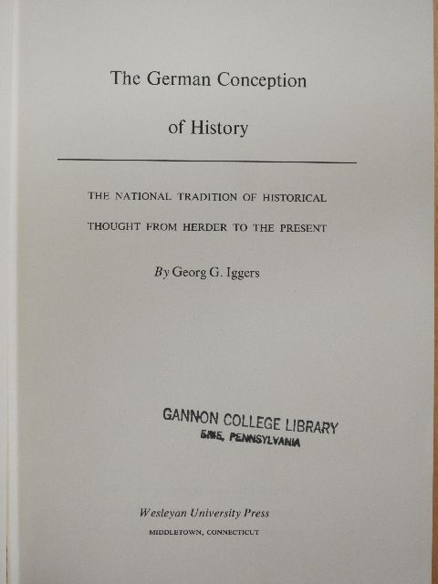 Georg G. Iggers - The German Conception of History [antikvár]