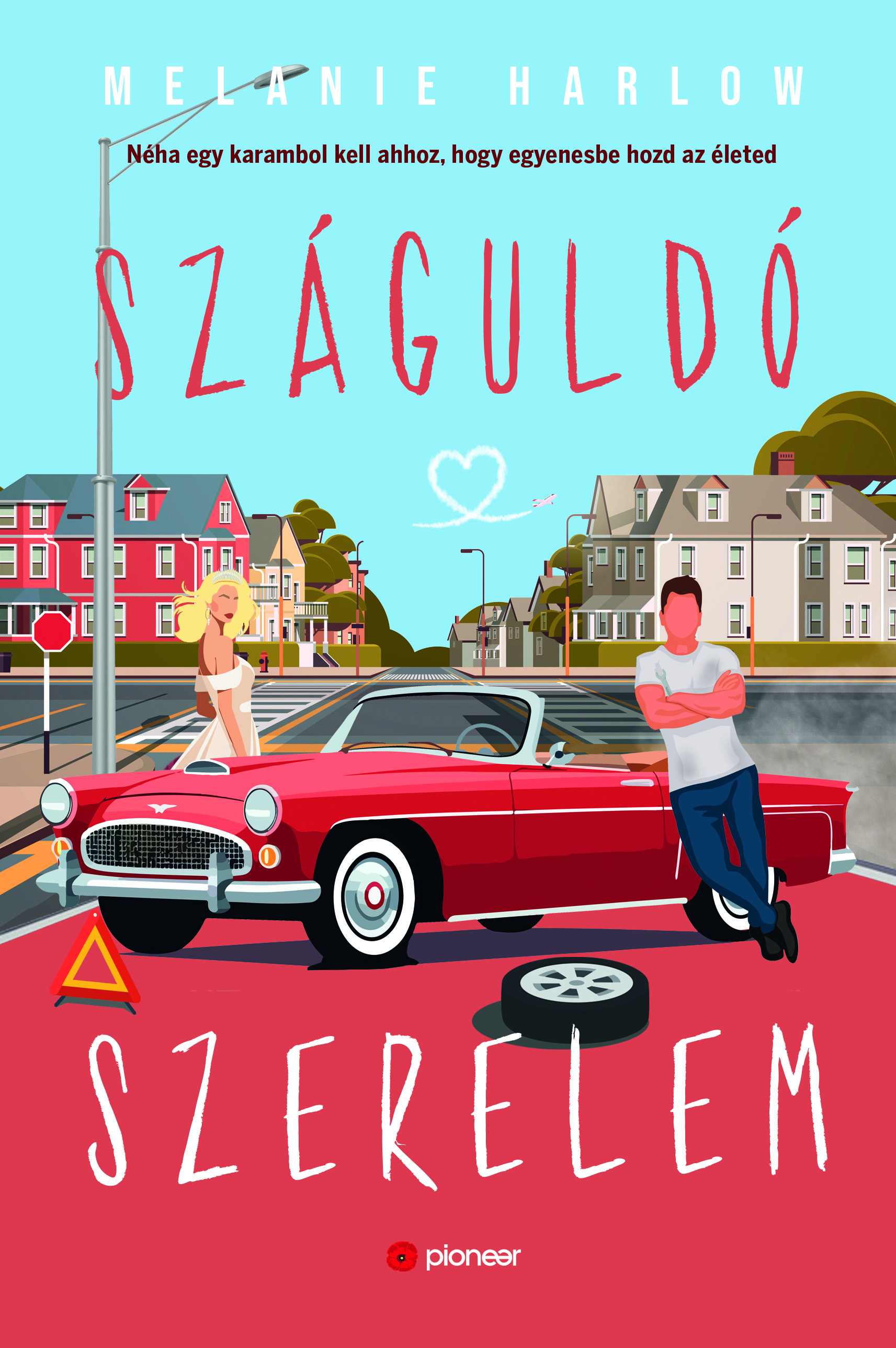 Melanie Harlow - Száguldó szerelem [eKönyv: epub, mobi]