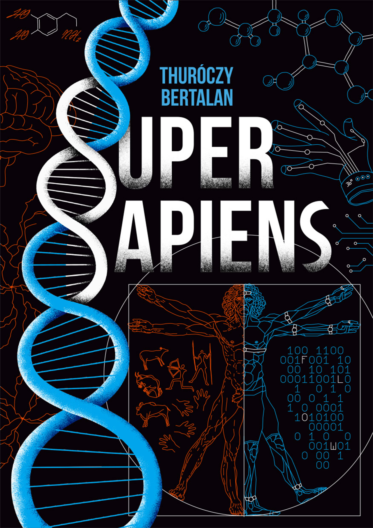 Thuróczy Bertalan - Super sapiens