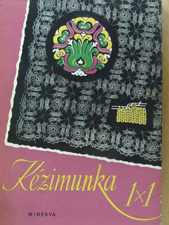 Dr. Klimkó Zoltán - Kézimunka 1x1 [antikvár]
