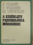 Jean Piaget - A kísérleti pszichológia módszerei [antikvár]