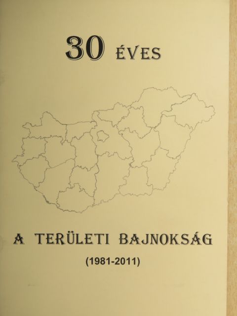 Nagy Zoltán - 30 éves a területi bajnokság [antikvár]
