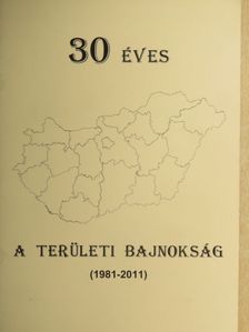 Nagy Zoltán - 30 éves a területi bajnokság [antikvár]
