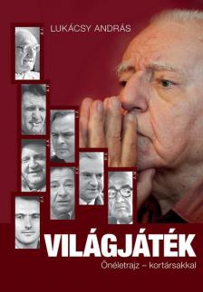 LUKÁCSY ANDRÁS - Világjáték (dedikált) [antikvár]