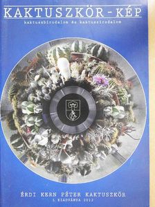Kaktuszkör-kép 2012 [antikvár]
