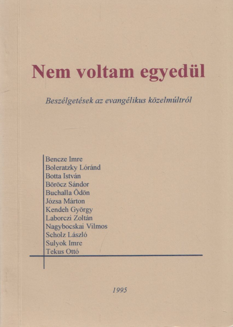 Mirák Katalin (szerk.) - Nem voltam egyedül I. [antikvár]