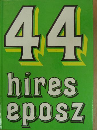 Acél Zsuzsa - 44 híres eposz  [antikvár]