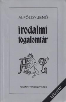 ALFÖLDY JENŐ - Irodalmi fogalomtár A-Z [antikvár]
