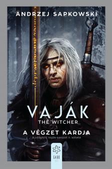 Andrzej Sapkowski - A végzet kardja