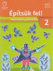 C. Neményi Eszter, Oravecz Márta, Móricz Márk - Építsük fel! Matematika gyűjtemény 2. osztály [antikvár]