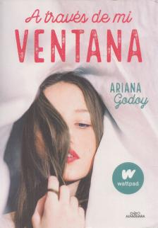Ariana Godoy - A ​través de mi ventana [antikvár]
