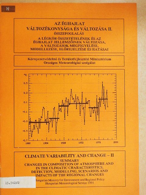 Dr. Faragó Tibor - Az éghajlat változékonysága és változása II. - Összefoglalás [antikvár]