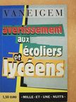 Raoul Vaneigem - Avertissement aux écoliers et lycéens [antikvár]