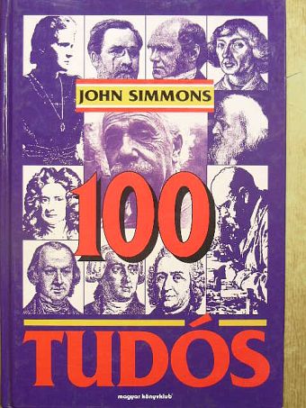 John Simmons - 100 tudós [antikvár]
