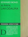 Edward Bond - A pápa lakodalma [antikvár]