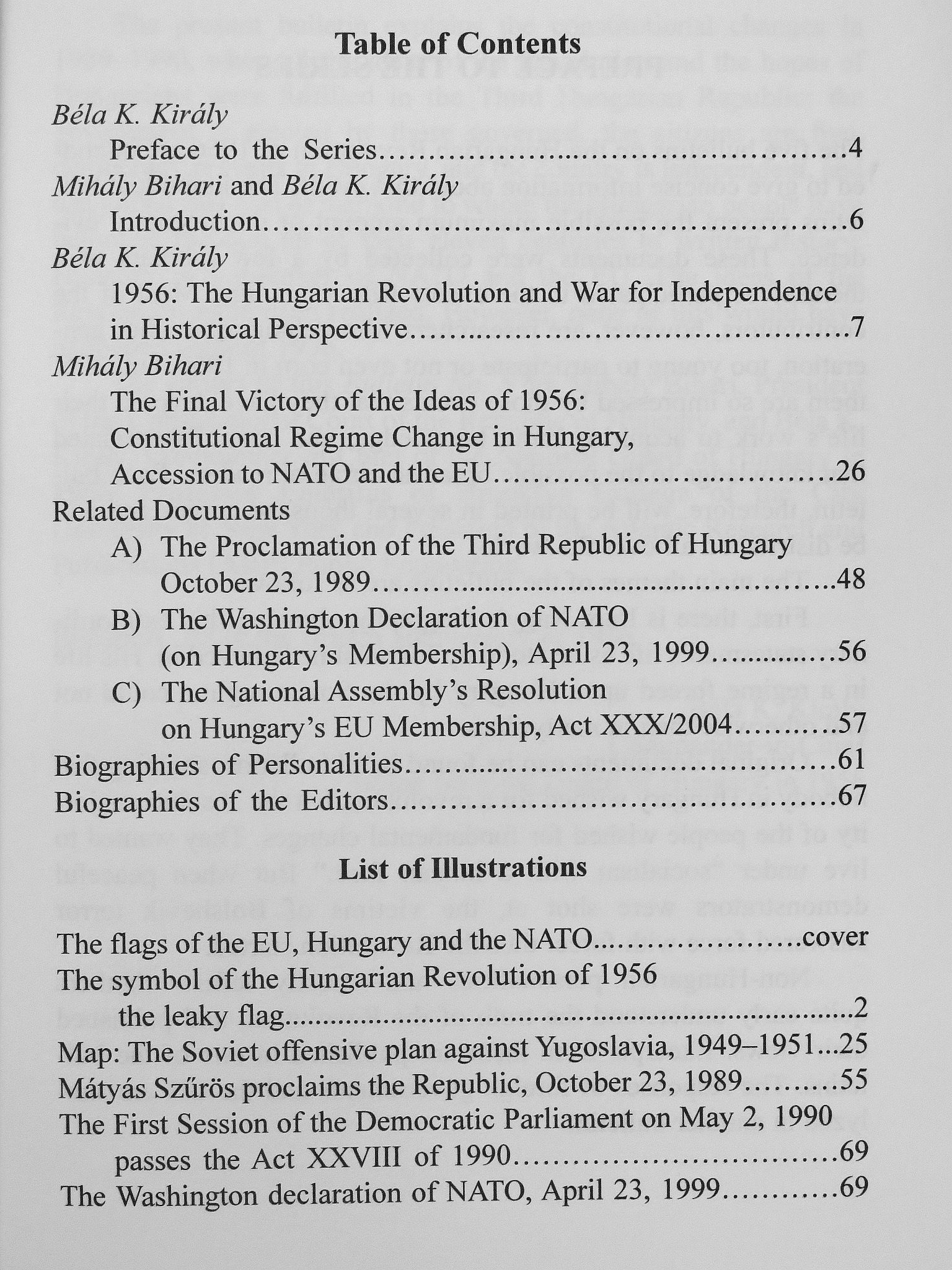 The final victory of the ideas of the revolution of 1956: The constitutional change of regime, and NATO and EU membership [antikvár]