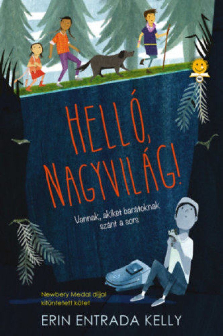 Erin Entrada Kelly - Helló, nagyvilág! [antikvár]