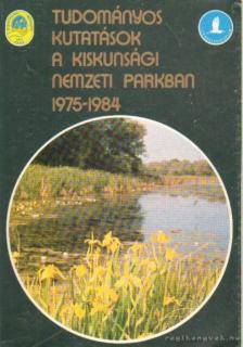 Dr. Tóth Károly - Tudományos kutatások a Kiskunsági Nemzeti Parkban (1975-1984) [antikvár]