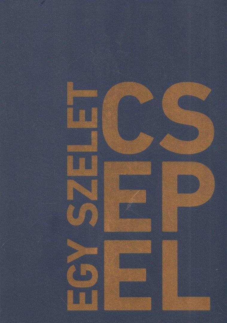 Molnár Krisztián - Egy szelet Csepel [antikvár]