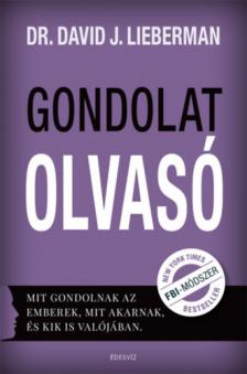 Dr. David J. Lieberman - Gondolatolvasó [antikvár]