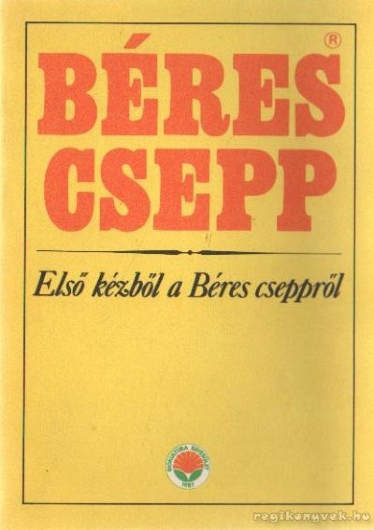 Ádám György, Dr. Simon Tamás, Varsádi Zsuzsa - Béres csepp [antikvár]