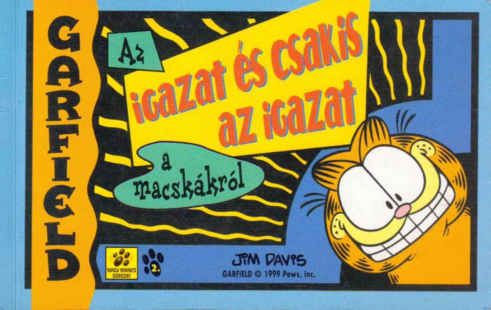 Jim Davis - Garfield - Az igazat és csakis az igazat a macskákról [antikvár]
