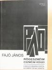 Fábián László - Rögeszméim - eszméim rögei [antikvár]