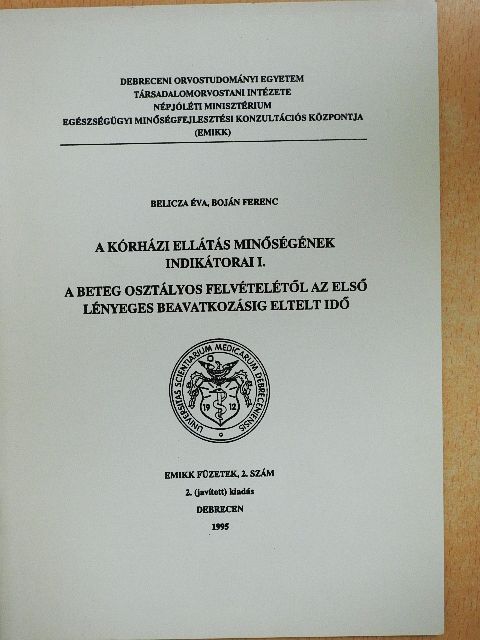 Belicza Éva - A kórházi ellátás minőségének indikátorai I. [antikvár]