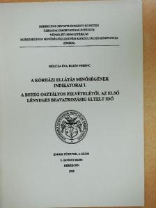 Belicza Éva - A kórházi ellátás minőségének indikátorai I. [antikvár]