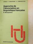 Dominique Maingueneau - Approche de l'énonciation en linguistique francaise [antikvár]