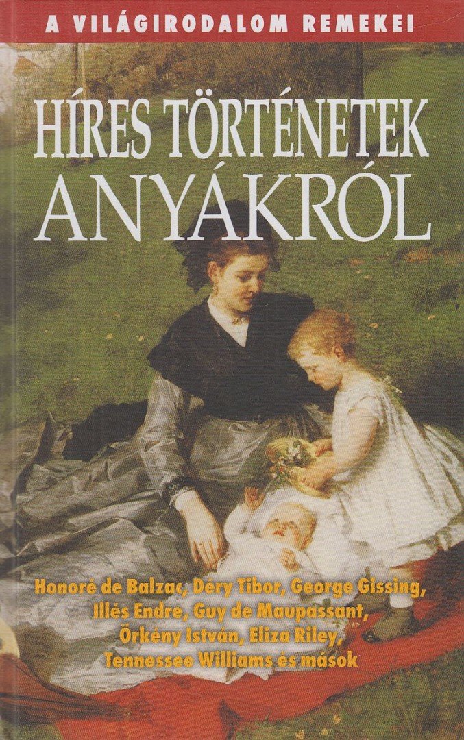 Hitseker Mária - Híres történetek anyákról [antikvár]