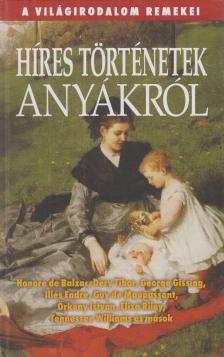 Hitseker Mária - Híres történetek anyákról [antikvár]