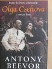 Antony Beevor - Hitler kedvenc színésznője: Olga Csehova, a szovjet kém [antikvár]