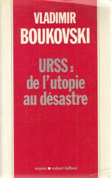 Vladimir Boukovski - URSS: de l'utopie au désastre [antikvár]