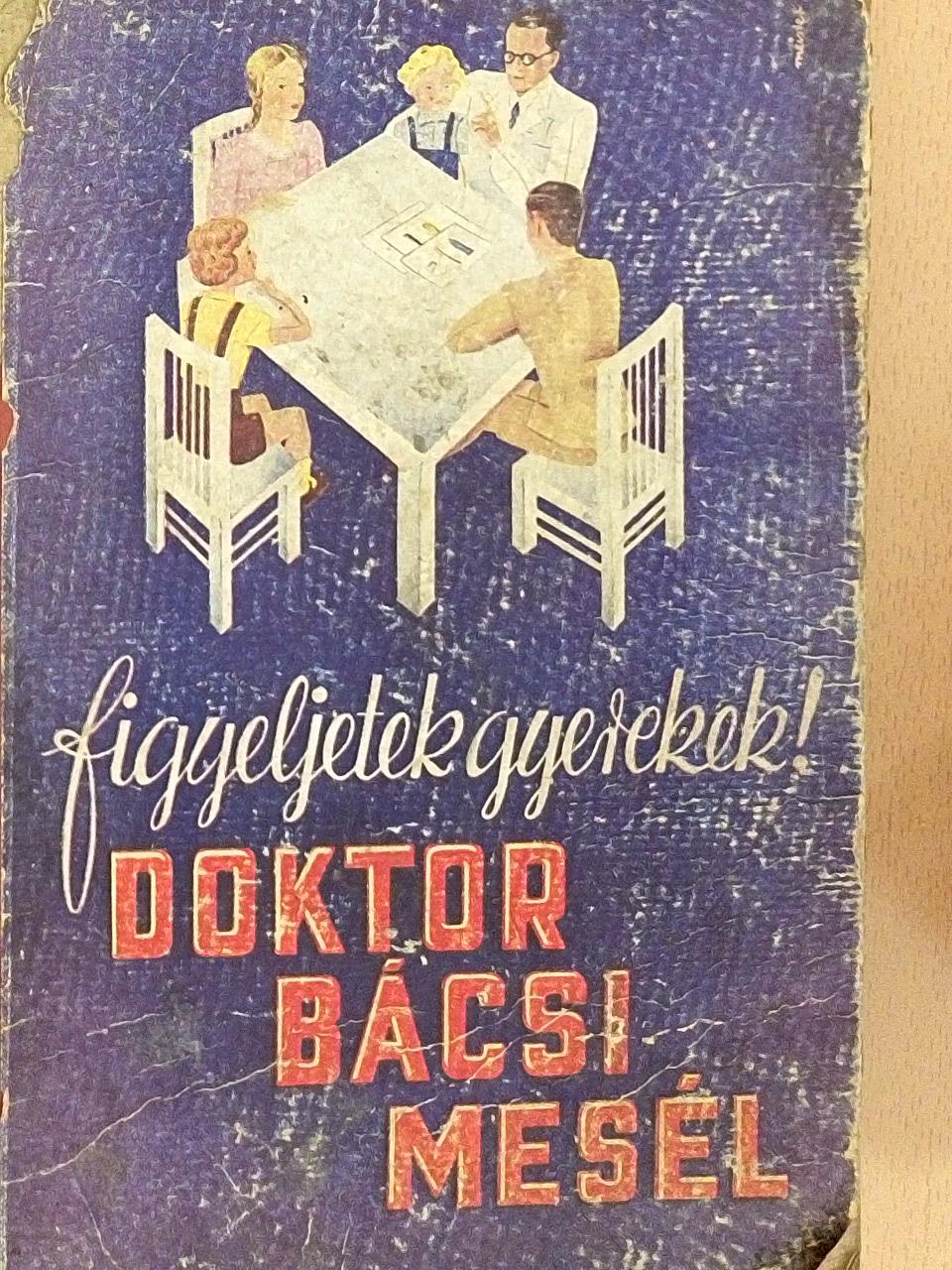 Dr. Gerlóczy Pál - Figyeljetek gyerekek! Doktor bácsi mesél (rossz állapotú) [antikvár]