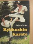Adámy István - Kyokushin karate [antikvár]
