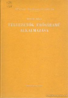 Medek Béla - Félvezetők erősáramú alkalmazása [antikvár]