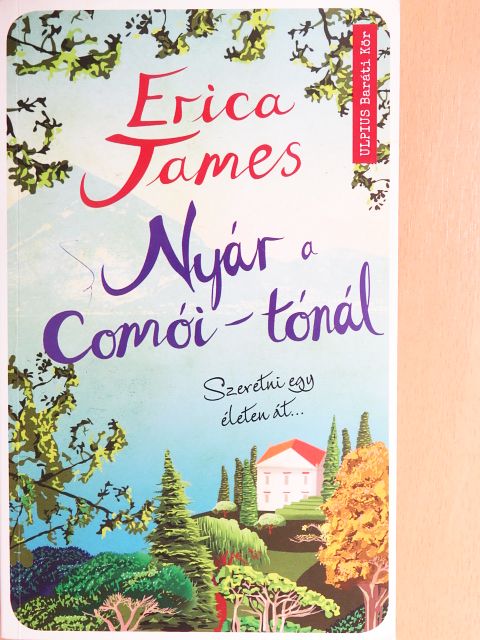 Erica James - Nyár a Comói-tónál [antikvár]