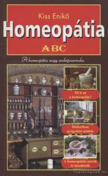 Kiss Enikő - Homeopátia ABC [antikvár]