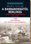 Brian Taylor - A Barbarossától Berlinig [antikvár]