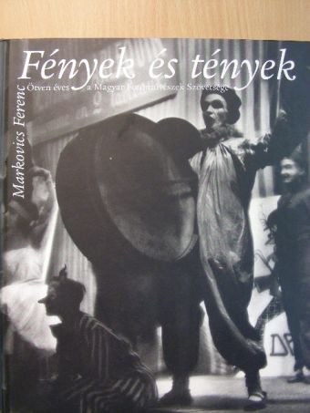 Markovics Ferenc - Fények és tények [antikvár]