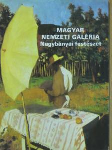 Pálosi Judit - Magyar Nemzeti Galéria - Nagybányai festészet [antikvár]