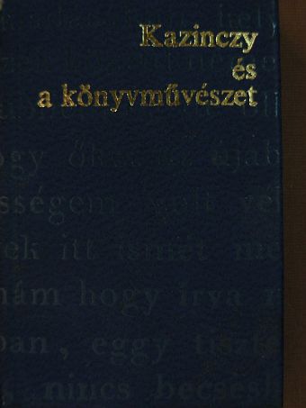 Kazinczy Ferenc - Kazinczy és a könyvművészet (minikönyv) (számozott) [antikvár]